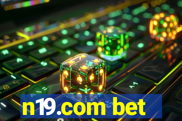 n19.com bet